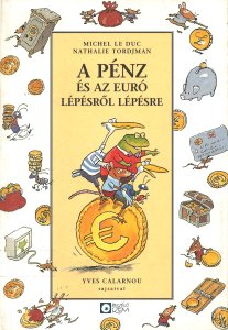 A pénz és az euró lépésről lépésre
