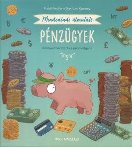 Pénzügyek : mindentudó útmutató